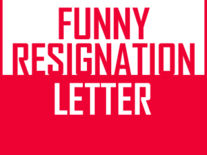 Funny Resignation letter